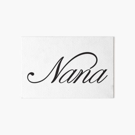 Nana, Nana T-shirt, Nana Gift, Art Board Print