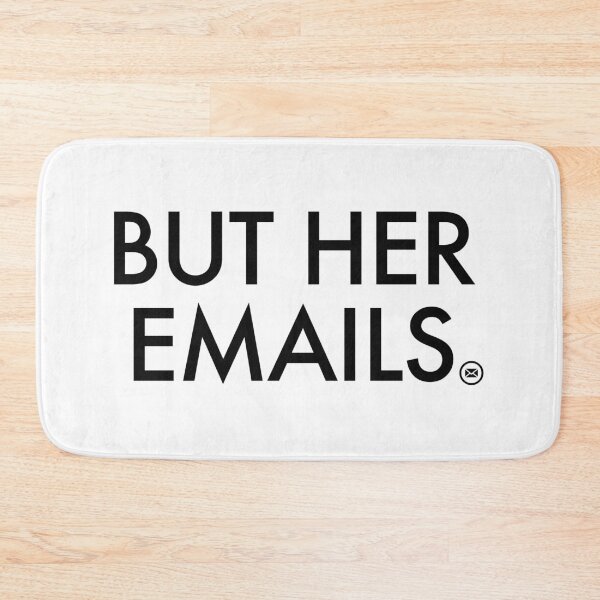 Item preview, But Her Emails designed and sold by Thelittlelord.