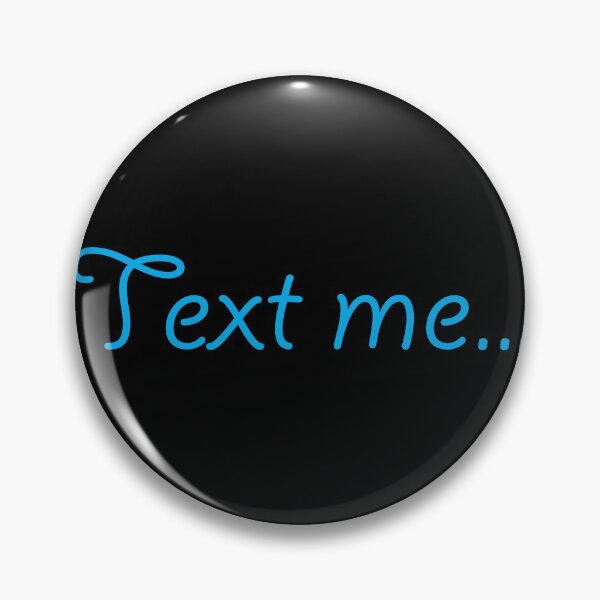 Item preview, Text Me... designed and sold by serenity2020.
