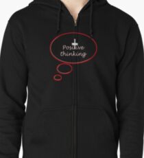 Positive thinking Zipped Hoodie