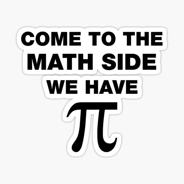 Item preview, Come To The Math Side, We Have Pi designed and sold by lolotees.