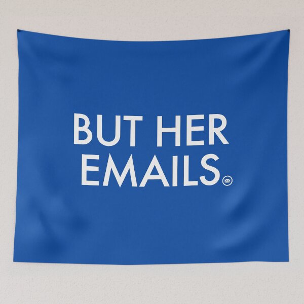 Item preview, But Her Emails - 2.0 designed and sold by Thelittlelord.