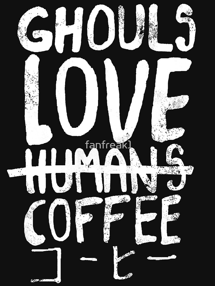 Ghouls love coffee by fanfreak1