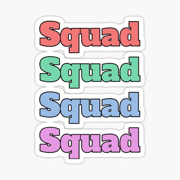 squad-slang-phrase-sticker-for-sale-by-morganmaterni-redbubble