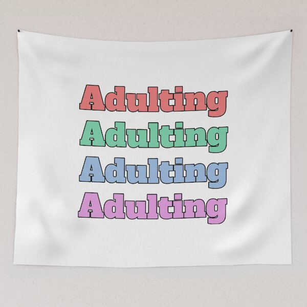 Item preview, "Adulting" slang phrase designed and sold by morganmaterni.