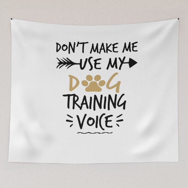 Item preview, Don't Make Me Use My Dog Trainer Voice - Dog Training TShirt, Dog Shirt, Shirt, Dog Dad Shirt, Dog Lover TShirt, Dog Trainer designed and sold by Noussairox.