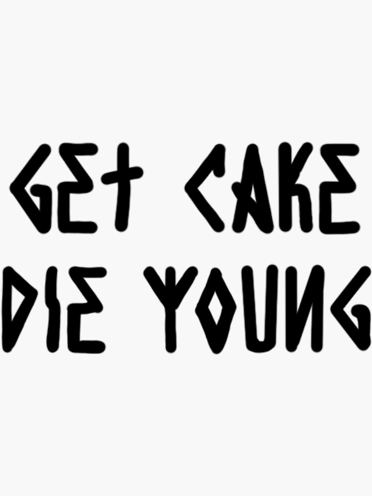 Get got cake