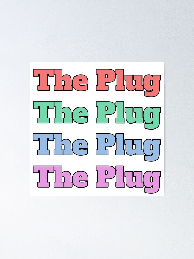 What is a plug in deals slang