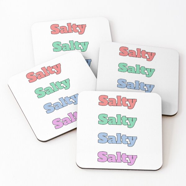 Item preview, "Salty" slang phrase designed and sold by morganmaterni.