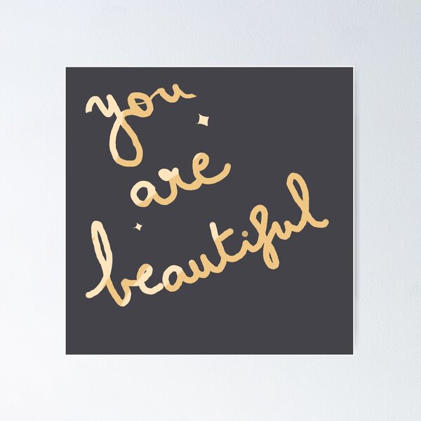 Item preview, You are beautiful design designed and sold by SeeraTheArtist.