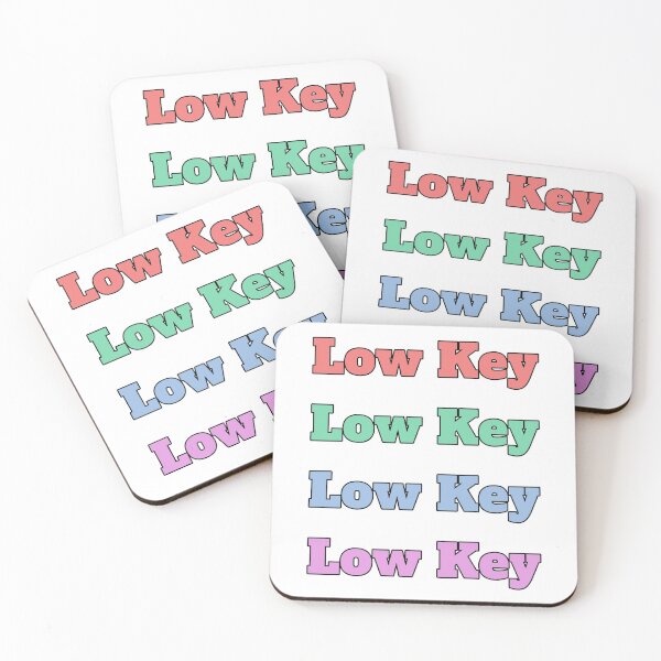 Item preview, "Low Key" slang phrase designed and sold by morganmaterni.
