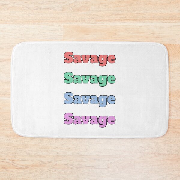 Item preview, "Savage" slang phrase designed and sold by morganmaterni.