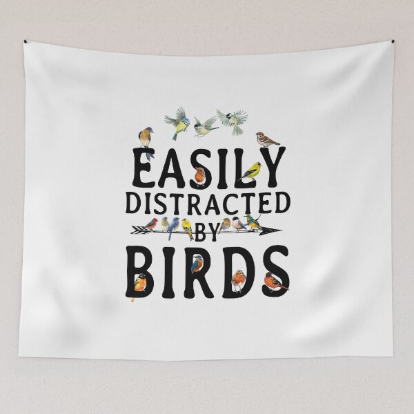 Item preview, Easily Distracted by Birds designed and sold by mydesigns15.