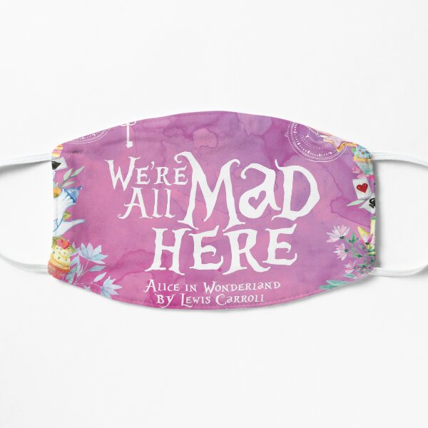 Alice in Wonderland - We're all mad here Flat Mask