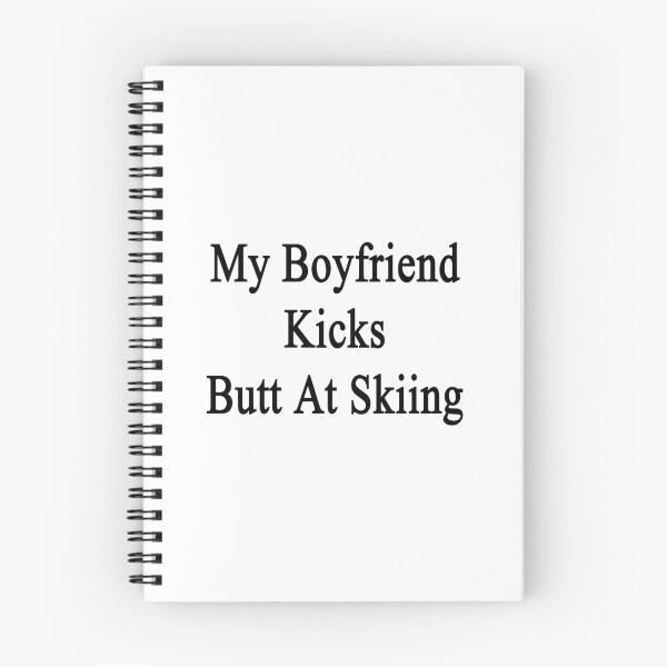 Item preview, My Boyfriend Kicks Butt At Skiing  designed and sold by supernova23.