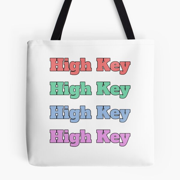 Item preview, "High Key" slang phrase designed and sold by morganmaterni.