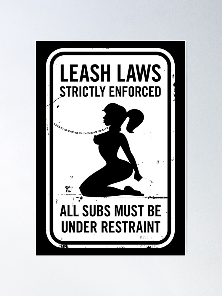 Thumbnail 2 of 3, Poster, Leash Laws Strictly Enforced - female version designed and sold by penandkink.