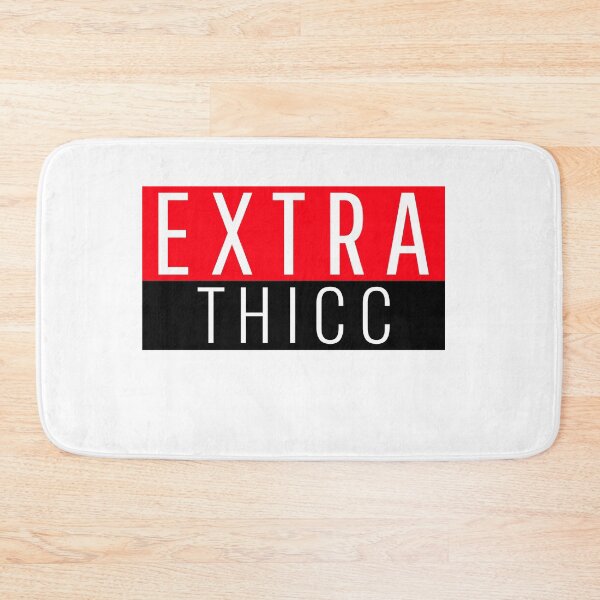 Item preview, Extra Thicc designed and sold by IcyTees.