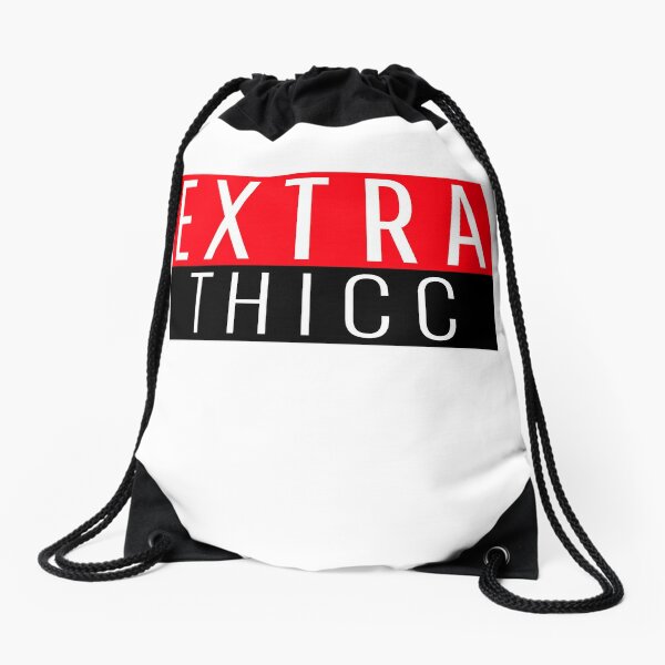Extra Thicc Accessories | Redbubble