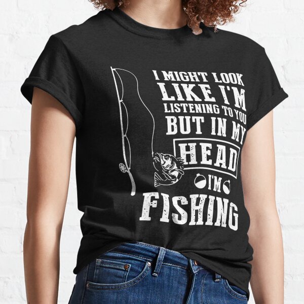 I Like Fishing T-Shirts for Sale