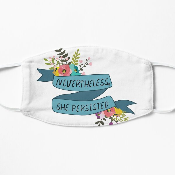 Nevertheless, she persisted Mask