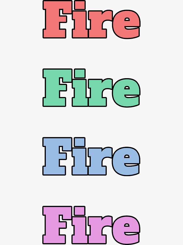 ""Fire" slang phrase" Sticker by Redbubble