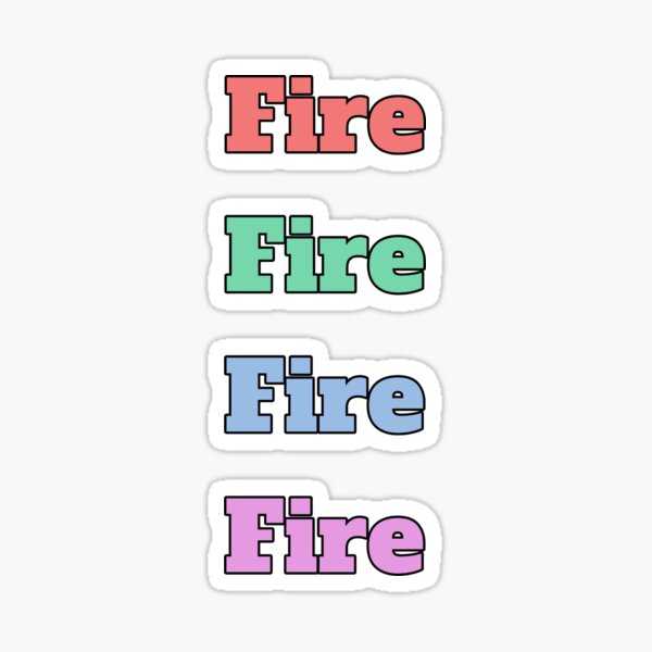 ""Fire" slang phrase" Sticker by Redbubble
