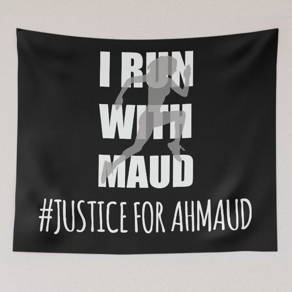 Item preview, I RUN WITH MAUD, JUSTICE FOR AHMAUD designed and sold by amadonms.