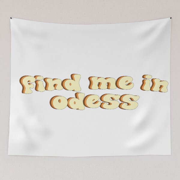 Item preview, Find Me In Odess designed and sold by austinhelmers1.