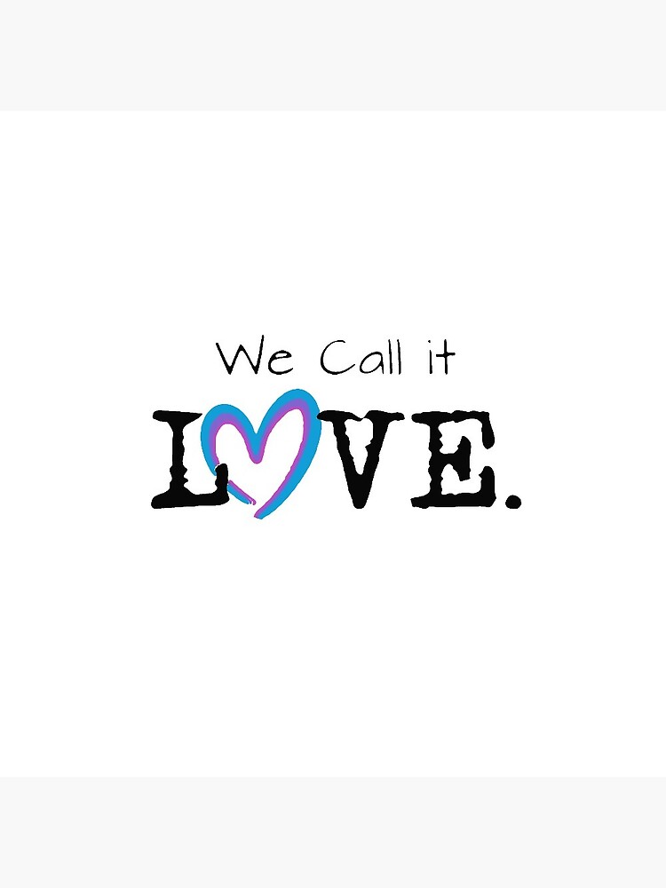We Call it Love by squallykins
