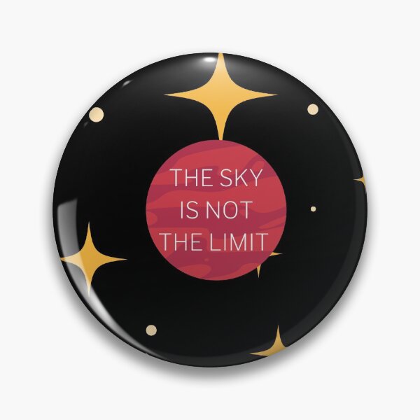 Item preview, The Sky Is Not The Limit Planet Space Stars  designed and sold by NotoriousGalaxy.