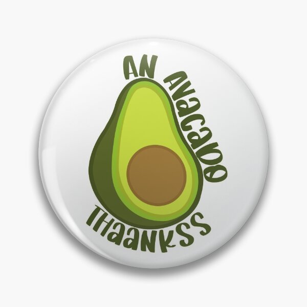 Item preview, An Avacado, Thanks - Vine designed and sold by Ryan Atkins.
