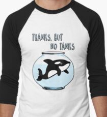 Thanks But No Tanks - Orcas Men's Baseball ¾ T-Shirt
