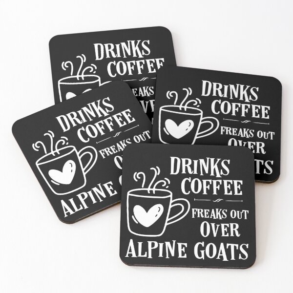 Item preview, Drinks Coffee Freaks Out Over Alpine Goats designed and sold by ManishDayal.