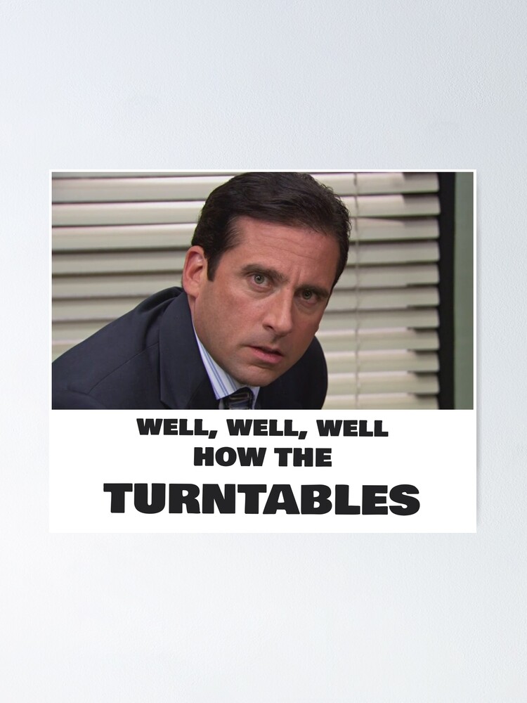 "how the turntables Michael Scott the office" Poster by PaintedSunrise