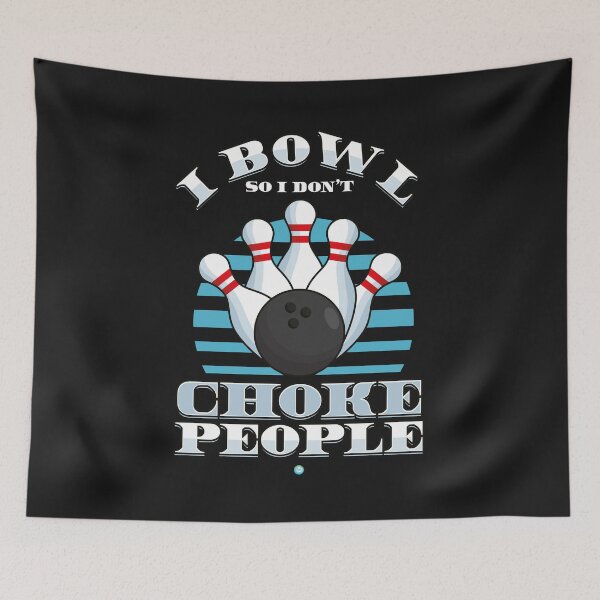 Item preview, Funny Bowling Gift -  I bowl so icant choke People designed and sold by woormle.