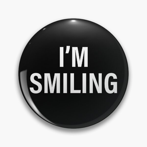 Item preview, I'm Smiling Funny Humor designed and sold by JustLivinLife.