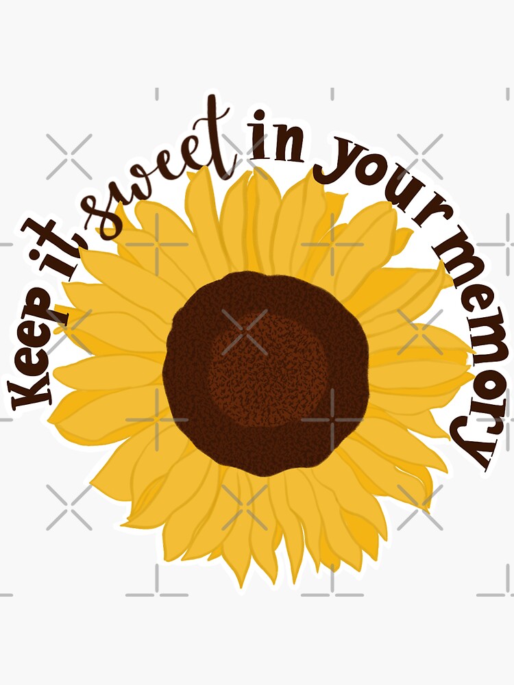 "/sunflowers just died/keep it sweet in your memory/" Sticker by