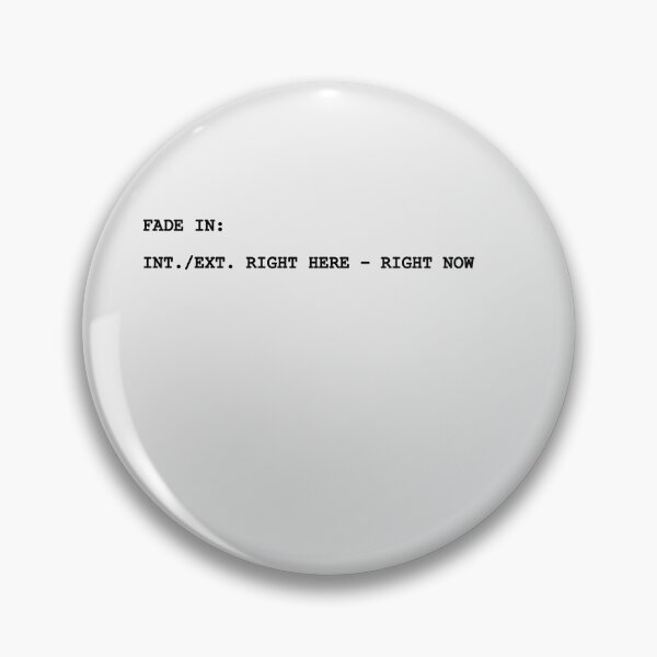 Item preview, INT./EXT. RIGHT HERE - RIGHT NOW designed and sold by westingben.