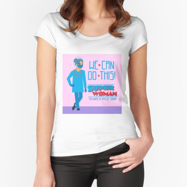This nurse in times of Corona (part 2) Fitted Scoop T-Shirt