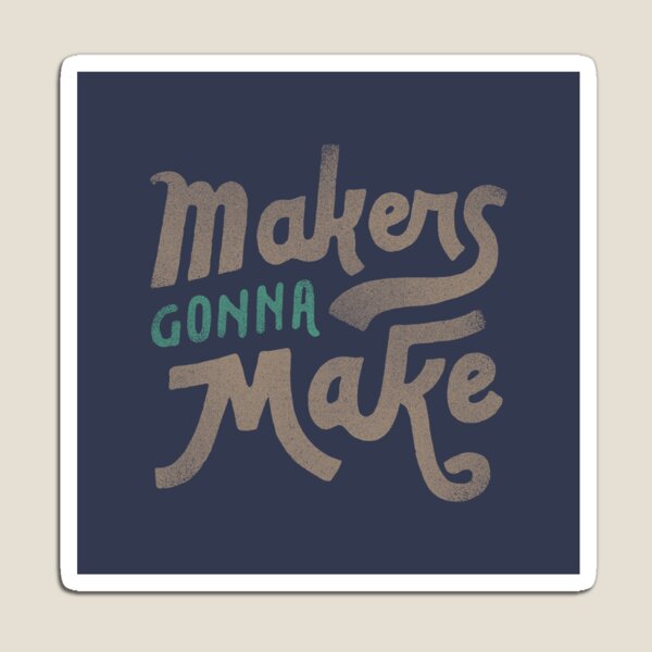 Makers Magnet