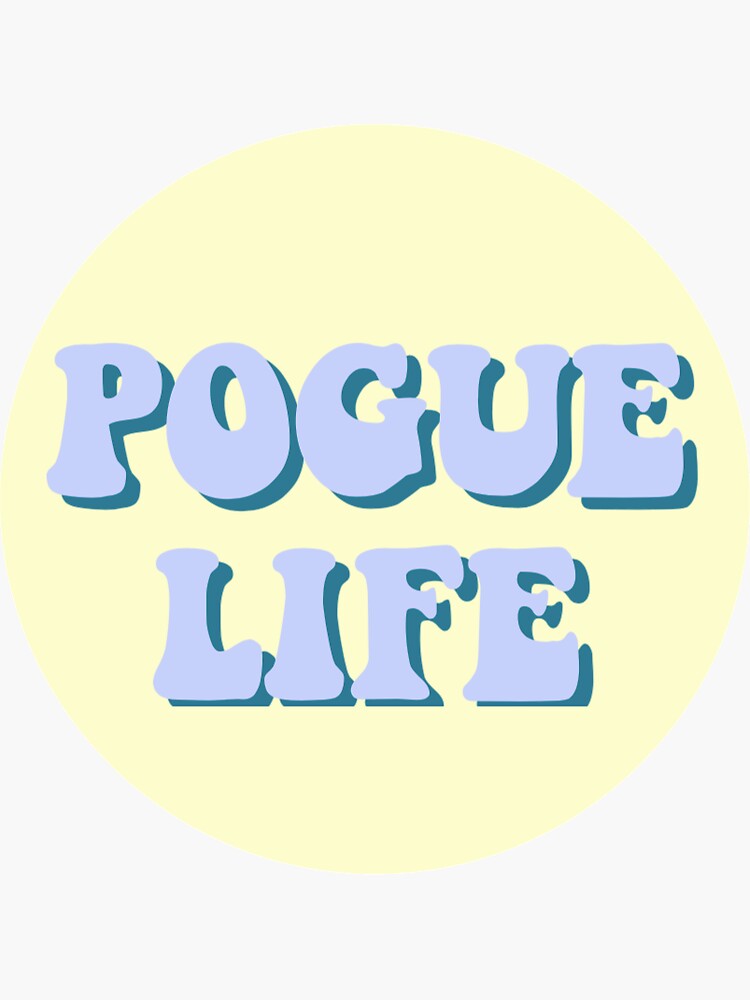 "pogue life" Sticker by shahnila | Redbubble