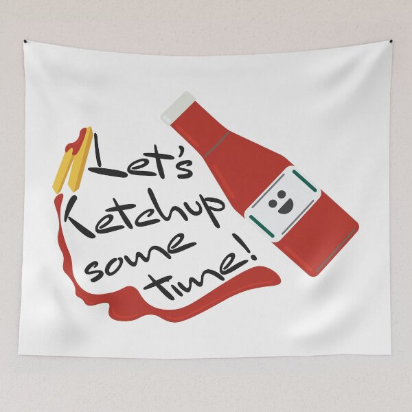 Item preview, Let's Ketchup Some Time! designed and sold by jakegwood.