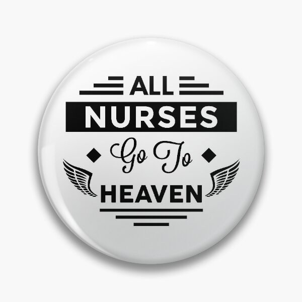 Item preview, All Nurses Go To Heaven designed and sold by TheArtism.