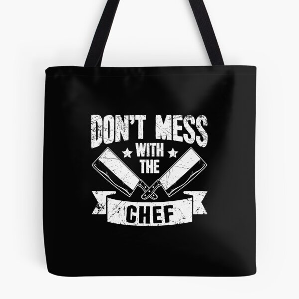 Item preview, Don't mess with the chef designed and sold by Captain Mood.