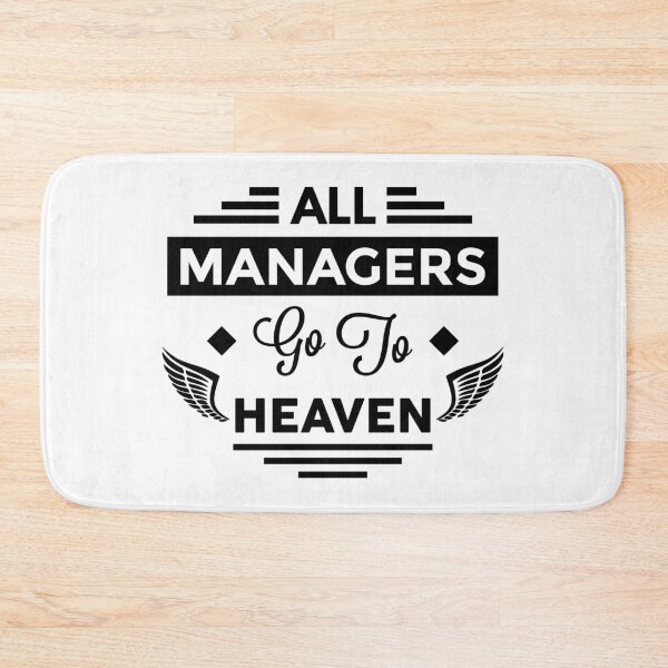 Item preview, All Managers Go To Heaven designed and sold by TheArtism.