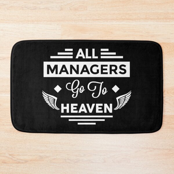 Item preview, All Managers Go To Heaven designed and sold by TheArtism.