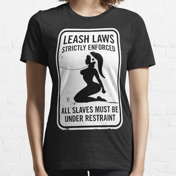 Leash Laws Strictly Enforced - twi'lek version Essential T-Shirt