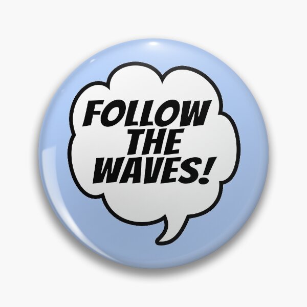 Item preview, Follow the Waves (Speech Bubble) designed and sold by SassyClassyMe.