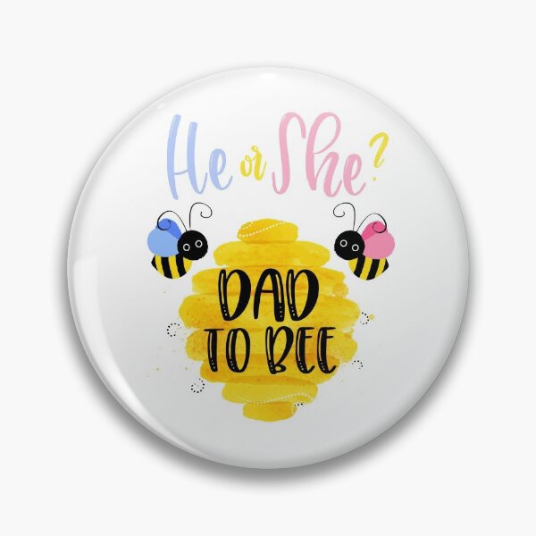 Item preview, He or She? Dad to Bee designed and sold by mydesigns15.